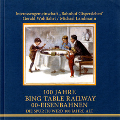 100 Jahre Bing Table Railway 00-Eisenbahnen