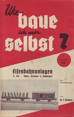 Wie baue ich mir selbst? Band 44 - Eisenbahnanlagen