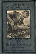 Der junge Eisenbahnbauer