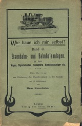 Wie baue ich mir selbst? Band 44 - Eisenbahn- und Bahnhofsanlagen