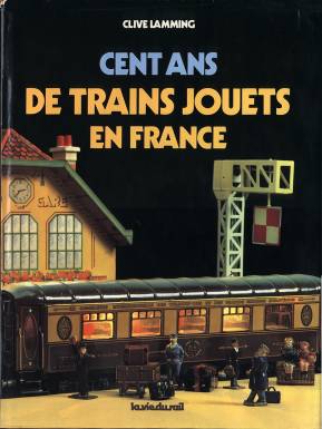 Cent ans de trains jouets en france
