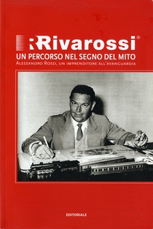Rivarossi. Un percorso nel segno del mito